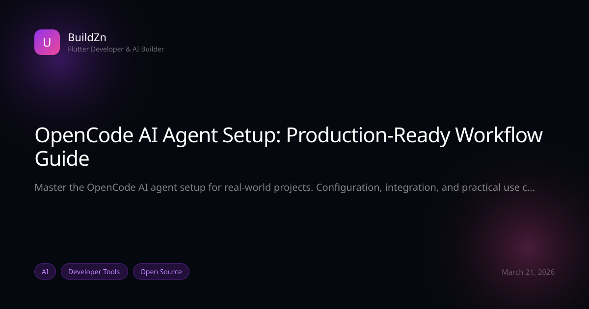 OpenCode AI Agent Setup: Production-Ready Workflow Guide | BuildZn